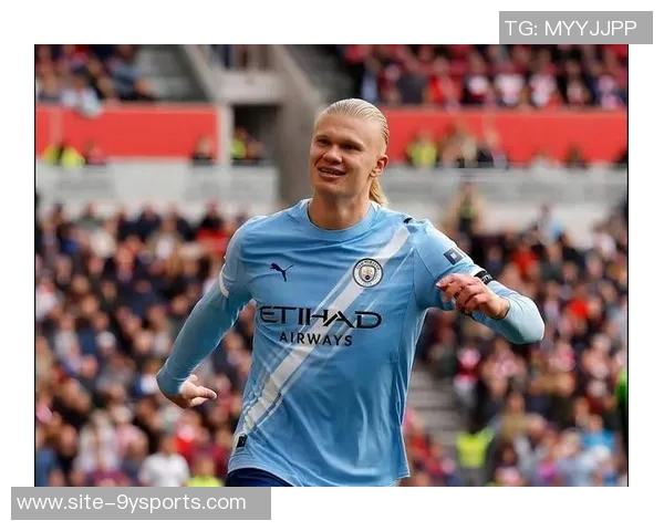 哈兰德本赛季英超联赛进球占比创历史新高达647球队依赖程度惊人